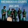 The Fabulous Counts - Jan Jan