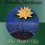 Priscilla Herdman - The Water Lily