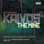 Lintu / Niemel / Rusanen-Kartano - Kaivos-The Mine
