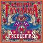 Grupo Fantasma - Problemas