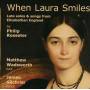Matthew Wadsworth / James Gilchrist - WHEN LAURA SMILES/LUTE SOLOS AND