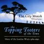 The City Musicke - Topping Tooters Of The Town