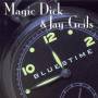 Magic Dick / Jay Geils - Bluestime