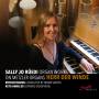 Sally Jo Redi / + - Organ works on Metzler Organs-Herr der Winde