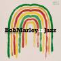 Various - Bob Marley in Jazz