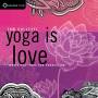 Tom Colletti - Yoga Is Love