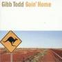 Gibb Todd - Go'in Home