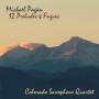 Michael Pagan & Colorado Saxophone Quartet - Twelve Preludes & Fugues