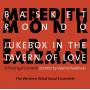 Western Wind Vocal Ensemble - Basket Rondo & Jukebox In Tavern Of Love
