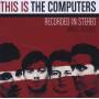 The Computers - This Is The Computers