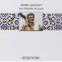 Marc Loopuyt - Les Orients Du Luth - Essentiels