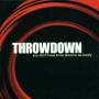 Throwdown - You Don't Have To Be Blood To