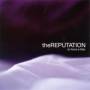 The Reputation - To Force A Fate