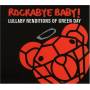 Rockabye Baby! - Lullaby Renditions Of Green Day