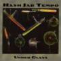Hash Jar Tempo - Under Glass