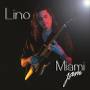 Lino - Miami Jam