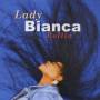 Lady Bianca - Rollin