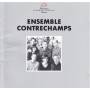 Ensemble Contrechamps - Ensemble Contrechamps