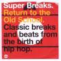 V / A - Super Breaks-Return To The Old School
