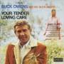 Buck And His Buckaroos Owens - Your Tender Living Care