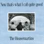 Housemartins - Now That'S