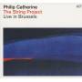 Philip Catherine - The String Project-Live In Brussels
