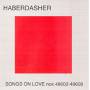 Haberdasher - Songs On Love