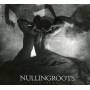 Nullingroots - Into the Grey