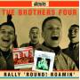 Brothers Four - Rally Round/Roamin