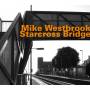 Mike Westbrook - Starcross Bridge