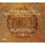 Chris Walden - Missa Iubileum Aureum: Golden Jubilee Jazz Mass