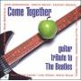 Beatles. =tribute= - Come Together 1: Guitar Tribute To Beatles / Var