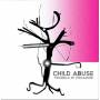 Child Abuse - Trouble In Paradise