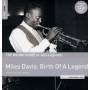 Miles Davis - Rough Guide: Miles Davis-Birth Of A Legend
