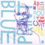 Blueprint - Adventures In Counter Culture