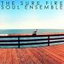 The Sure Fire Soul Ensemble - The Sure Fire Soul Ensemble