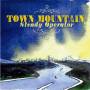 Town Mountain - Steady Operator