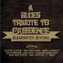 Creedence Clearwater Revival - A Blues Tribute To Creedence Clearwater Revival