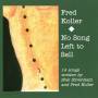 Fred Koller - No Song Left To Sell