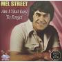 Mel Street - Am I That Easy To Forget