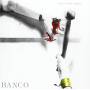 Banco - As In A Last Supper: Limited