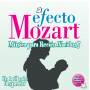 Efecto Mozart: Musica Para Recien Nacidos / Var - Efecto Mozart: Musica Para Recien Nacidos / Var