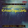 Jeremy Filsell - Virtuose Orgelwerke