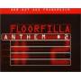 Floorfilla - Anthem 2
