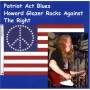 Howard Glazer - They Call It The Patriot Act But How Can A Patriot