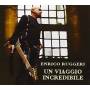 Enrico Ruggeri - Un Viaggio Incredibile