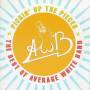 Average White Band - Best Of -pickin' Up The.-