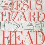 The Jesus Lizard - Head/Pure (Remaster/Reissue)