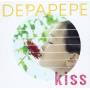 Depapepe - Kiss