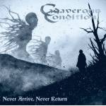 Cadaverous Condition - Never Arrive, Never Return (Blue Vinyl - 180gr)